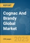 Cognac And Brandy Global Market Report 2025 - Product Image