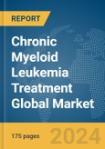 Chronic Myeloid Leukemia (CML) Treatment Global Market Report 2024- Product Image