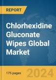 Chlorhexidine Gluconate (CHG) Wipes Global Market Report 2024- Product Image