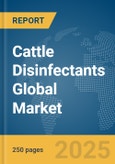 Cattle Disinfectants Global Market Report 2024- Product Image