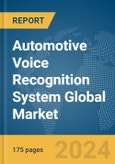 Automotive Voice Recognition System Global Market Report 2024- Product Image