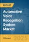 Automotive Voice Recognition System Market Report 2025 - Product Thumbnail Image