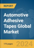 Automotive Adhesive Tapes Global Market Report 2024- Product Image
