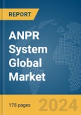 ANPR System Global Market Report 2024- Product Image