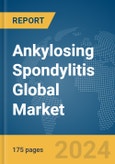 Ankylosing Spondylitis Global Market Report 2024- Product Image