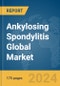 Ankylosing Spondylitis Global Market Report 2024 - Product Thumbnail Image