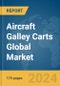 Aircraft Galley Carts Global Market Report 2024 - Product Thumbnail Image