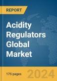Acidity Regulators Global Market Report 2024- Product Image