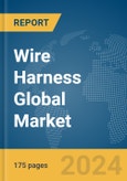 Wire Harness Global Market Report 2024- Product Image