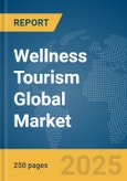 Wellness Tourism Global Market Report 2025- Product Image