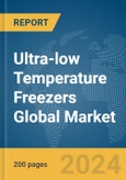 Ultra-low Temperature Freezers Global Market Report 2024- Product Image