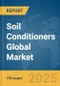 Soil Conditioners Global Market Report 2025 - Product Thumbnail Image
