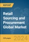 Retail Sourcing and Procurement Global Market Report 2024 - Product Thumbnail Image