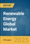 Renewable Energy Global Market Report 2025 - Product Thumbnail Image