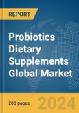 Probiotics Dietary Supplements Global Market Report 2024- Product Image