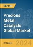 Precious Metal Catalysts Global Market Report 2024- Product Image