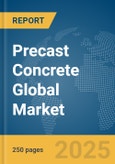 Precast Concrete Global Market Report 2024- Product Image