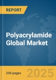 Polyacrylamide Global Market Report 2025- Product Image