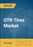 OTR Tires Market Report 2025- Product Image