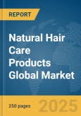 Natural Hair Care Products Global Market Report 2024- Product Image