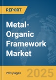 Metal-Organic Framework Market Report 2025- Product Image