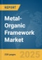 Metal-Organic Framework Market Report 2025 - Product Image