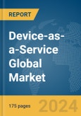 Device-as-a-Service Global Market Report 2024- Product Image