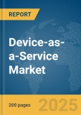 Device-as-a-Service Market Report 2025- Product Image