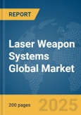 Laser Weapon Systems Global Market Report 2024- Product Image