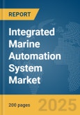 Integrated Marine Automation System Market Report 2025- Product Image