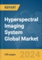 Hyperspectral Imaging System Global Market Report 2024 - Product Image