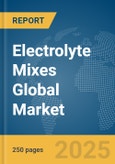 Electrolyte Mixes Global Market Report 2024- Product Image