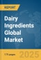 Dairy Ingredients Global Market Report 2025 - Product Image