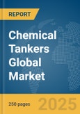 Chemical Tankers Global Market Report 2025- Product Image
