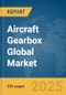 Aircraft Gearbox Global Market Report 2025 - Product Thumbnail Image