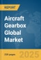 Aircraft Gearbox Global Market Report 2024 - Product Thumbnail Image