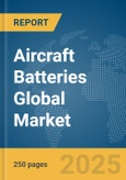 Aircraft Batteries Global Market Report 2024- Product Image