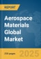 Aerospace Materials Global Market Report 2024 - Product Image