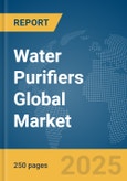 Water Purifiers Global Market Report 2025- Product Image