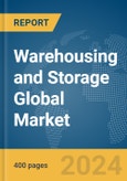 Warehousing and Storage Global Market Report 2024- Product Image