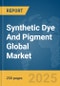 Synthetic Dye And Pigment Global Market Report 2025 - Product Thumbnail Image