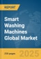 Smart Washing Machines Global Market Report 2025 - Product Thumbnail Image