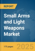 Small Arms and Light Weapons Market Report 2025- Product Image