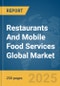 Restaurants and Mobile Food Services Global Market Report 2024 - Product Thumbnail Image