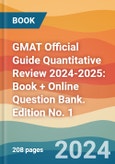 GMAT Official Guide Quantitative Review 2024-2025: Book + Online Question Bank. Edition No. 1- Product Image