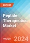 Peptide Therapeutics - Market Insights, Competitive Landscape, and Market Forecast - 2030 - Product Image