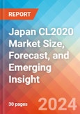 Japan CL2020 Market Size, Forecast, and Emerging Insight - 2032- Product Image