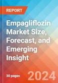 Empagliflozin Market Size, Forecast, and Emerging Insight - 2032- Product Image
