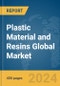 Plastic Material and Resins Global Market Report 2024 - Product Image