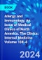 Allergy and Immunology, An Issue of Medical Clinics of North America. The Clinics: Internal Medicine Volume 108-4 - Product Thumbnail Image